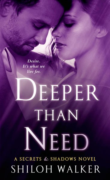 Deeper Than Need: A Secrets & Shadows Novel cover