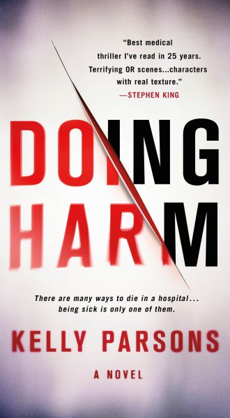 Doing Harm: A Novel