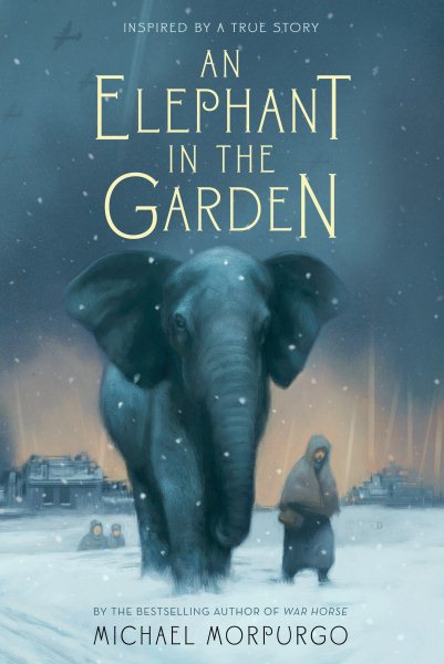 An Elephant in the Garden: Inspired by a True Story cover