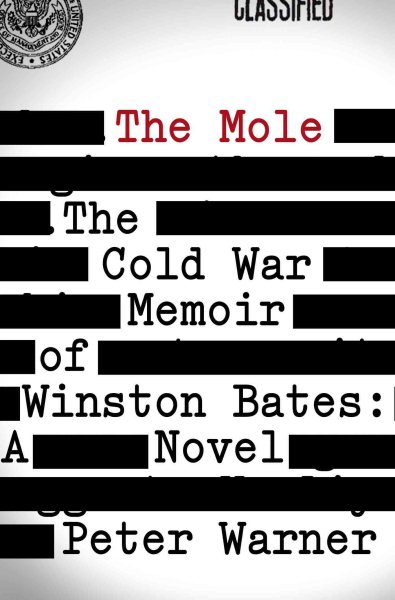 The Mole: The Cold War Memoir of Winston Bates: A Novel cover