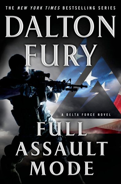 Full Assault Mode: A Delta Force Novel cover
