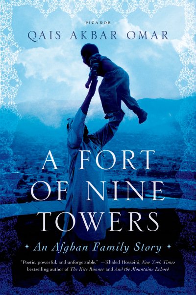 A Fort of Nine Towers: An Afghan Family Story cover