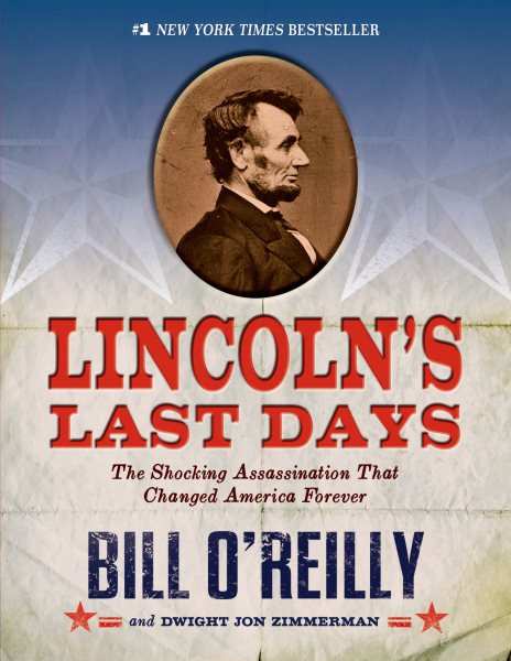 Lincoln's Last Days: The Shocking Assassination that Changed America Forever cover