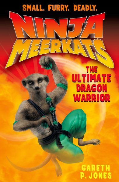 Ninja Meerkats (#7) The Ultimate Dragon Warrior cover