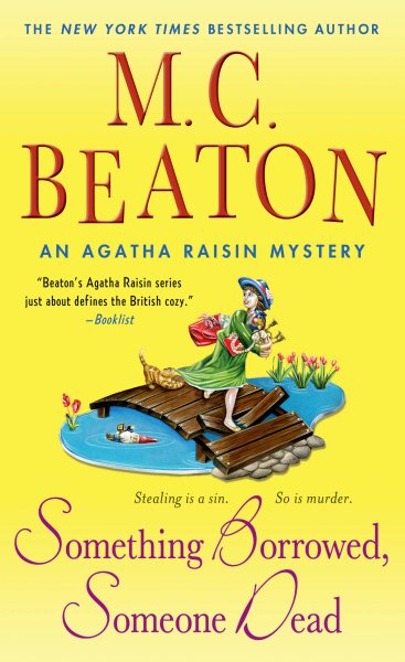 Something Borrowed, Someone Dead: An Agatha Raisin Mystery (Agatha Raisin Mysteries)
