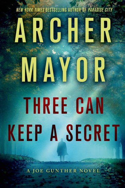 Three Can Keep a Secret: A Joe Gunther Novel (Joe Gunther Series, 24)