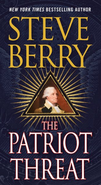 The Patriot Threat: A Novel (Cotton Malone, 10)