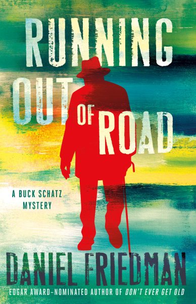Running Out of Road: A Buck Schatz Mystery (Buck Schatz Series, 3) cover