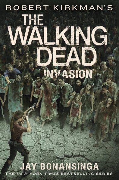 Robert Kirkman's The Walking Dead: Invasion (The Walking Dead Series, 6) cover