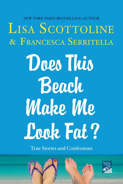 DOES THIS BEACH MAKE ME LOOK FAT? (The Amazing Adventures of an Ordinary Woman, 6) cover