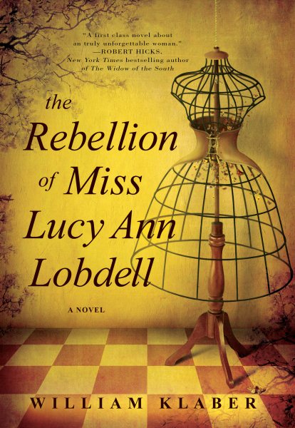 The Rebellion of Miss Lucy Ann Lobdell: A Novel cover