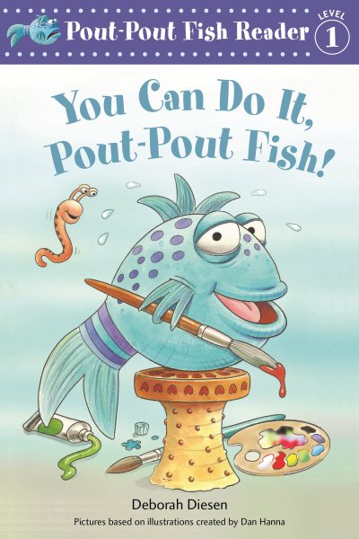 You Can Do It, Pout-Pout Fish! (A Pout-Pout Fish Reader, 1)