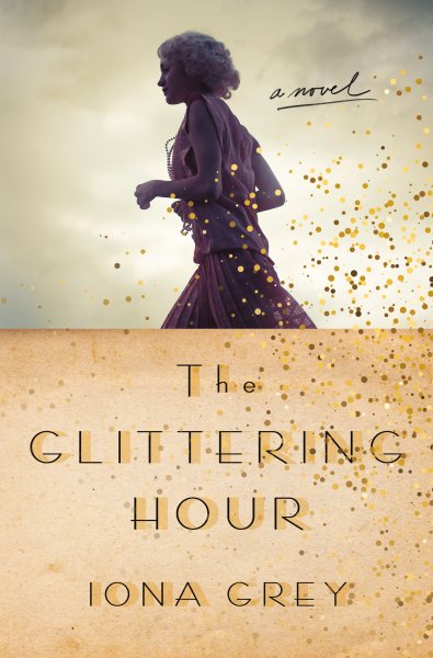 The Glittering Hour: A Novel cover