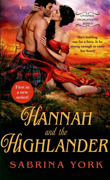 Hannah and the Highlander (Untamed Highlanders, 1) cover