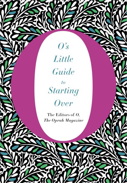 O's Little Guide to Starting Over (O’s Little Books/Guides) cover