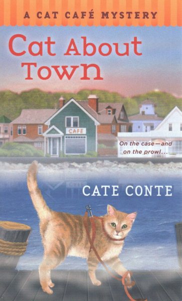 Cat About Town: A Cat Cafe Mystery (Cat Cafe Mystery Series, 1) cover