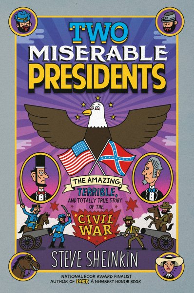 Two Miserable Presidents: Everything Your Schoolbooks Didn't Tell You About the Civil War cover