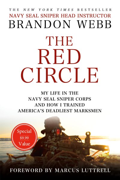 The Red Circle: My Life in the Navy SEAL Sniper Corps and How I Trained America's Deadliest Marksmen cover