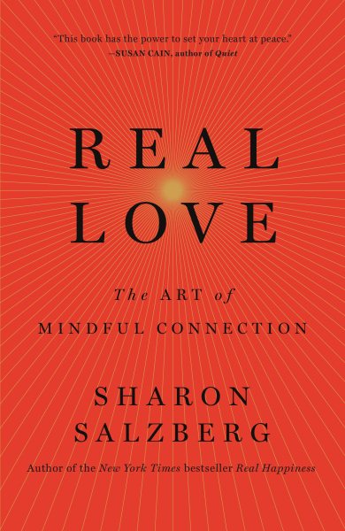 Real Love: The Art of Mindful Connection cover