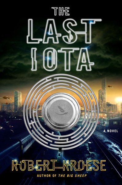 The Last Iota: A Novel cover