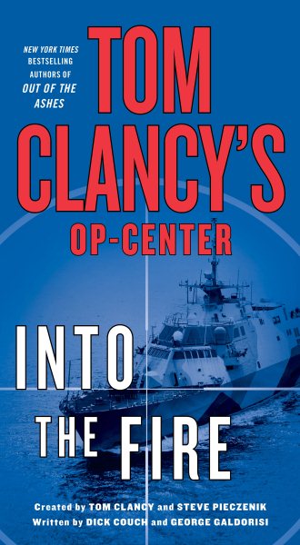 Tom Clancy's Op-Center: Into the Fire: A Novel (Tom Clancy's Op-Center, 14) cover