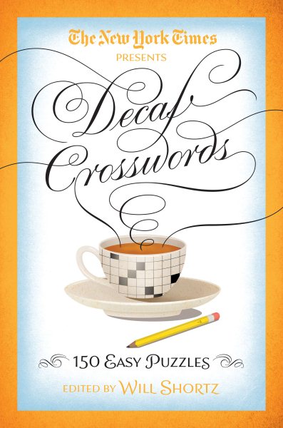 The New York Times Decaf Crosswords: 150 Easy Puzzles cover