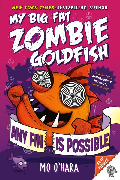 Any Fin Is Possible: My Big Fat Zombie Goldfish cover
