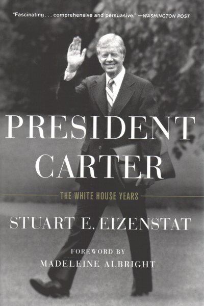 President Carter: The White House Years cover