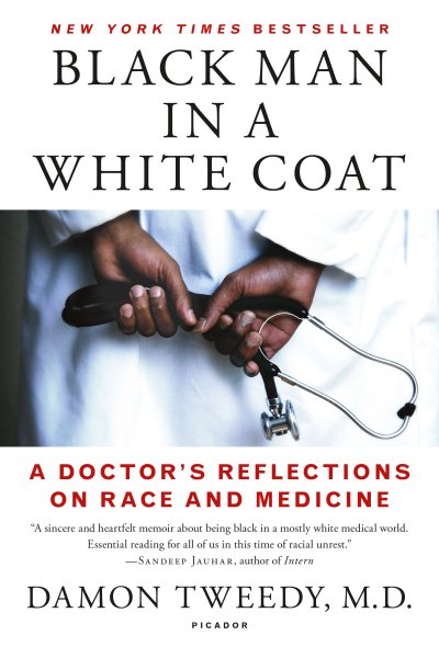 Black Man in a White Coat: A Doctor's Reflections on Race and Medicine cover