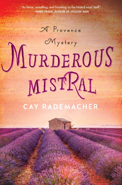 Murderous Mistral: A Provence Mystery (Roger Blanc, 1)