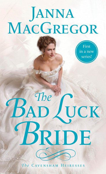 The Bad Luck Bride: The Cavensham Heiresses cover