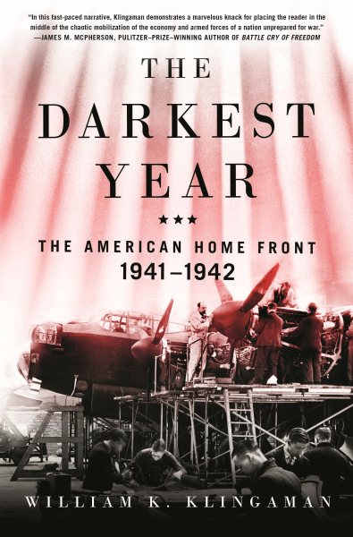 The Darkest Year: The American Home Front 1941-1942 cover