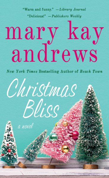Christmas Bliss: A Novel cover