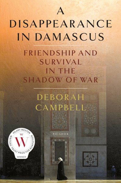 A Disappearance in Damascus: Friendship and Survival in the Shadow of War cover