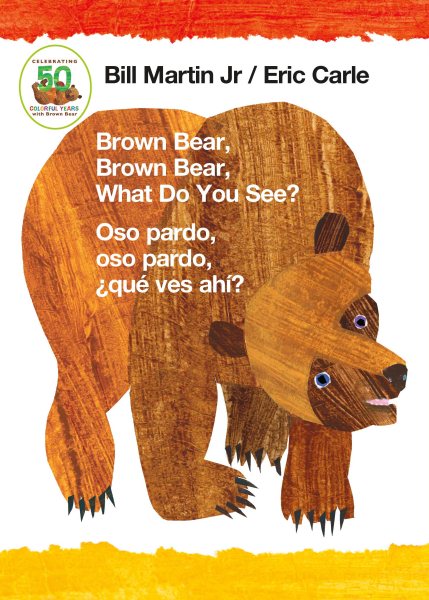 Brown Bear, Brown Bear, What Do You See? / Oso pardo, oso pardo, ¿qué ves ahí? (Bilingual board book - English / Spanish) cover
