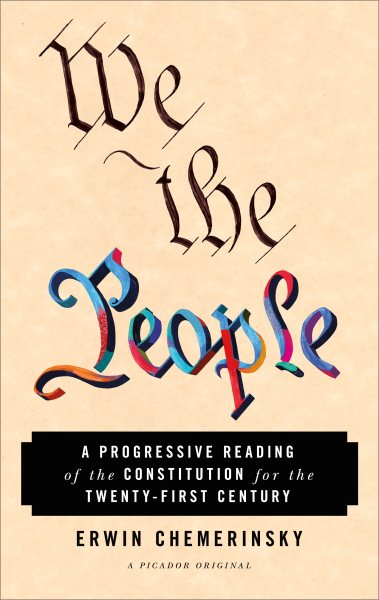 We the People: A Progressive Reading of the Constitution for the Twenty-First Century cover