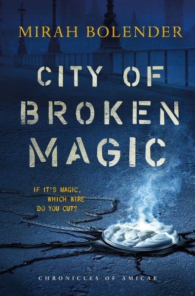 City of Broken Magic (Chronicles of Amicae, 1) cover
