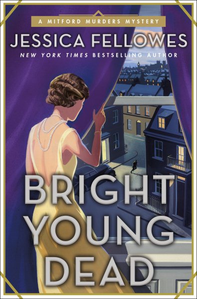 Bright Young Dead: A Mitford Murders Mystery (The Mitford Murders, 2)