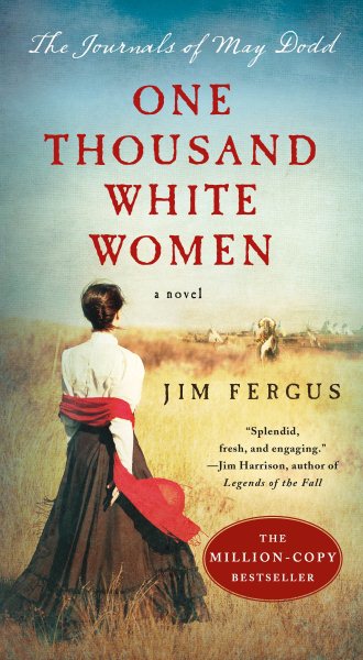 One Thousand White Women: The Journals of May Dodd (One Thousand White Women Series, 1) cover