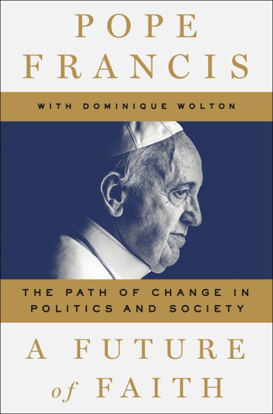 A Future of Faith: The Path of Change in Politics and Society cover