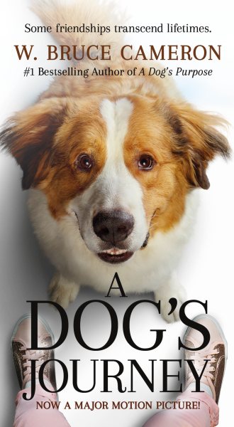 A Dog's Journey Movie Tie-In: A Novel (A Dog's Purpose, 2) cover