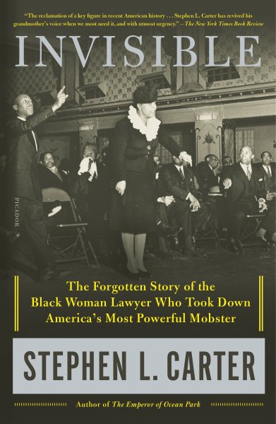 Invisible: The Forgotten Story of the Black Woman Lawyer Who Took Down America's Most Powerful Mobster cover