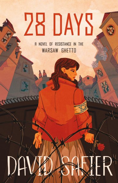28 Days: A Novel of Resistance in the Warsaw Ghetto cover