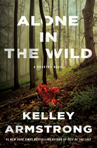 Alone in the Wild: A Rockton Novel (Casey Duncan Novels, 5) cover