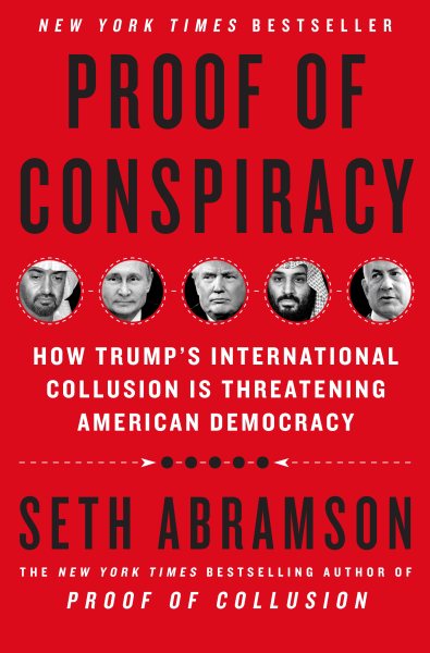 Proof of Conspiracy: How Trump's International Collusion Is Threatening American Democracy cover