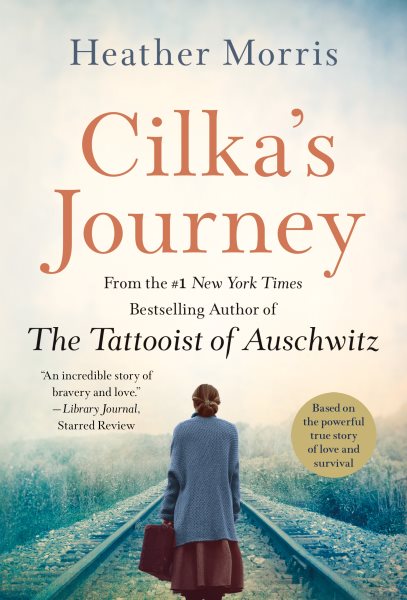 Cilka's Journey: A Novel (Tattooist of Auschwitz) cover
