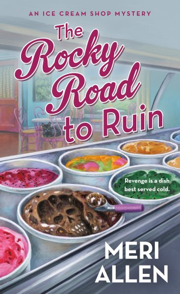 The Rocky Road to Ruin: An Ice Cream Shop Mystery (Ice Cream Shop Mysteries, 1) cover