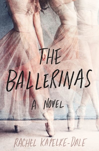 The Ballerinas: A Novel cover