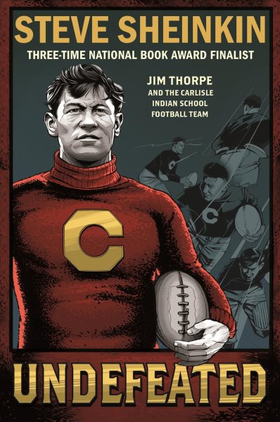 Undefeated: Jim Thorpe and the Carlisle Indian School Football Team cover