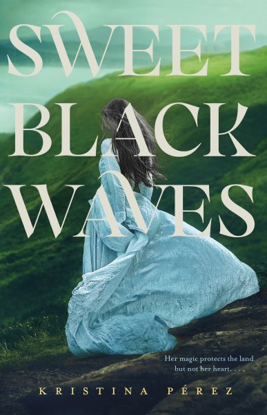 Sweet Black Waves (The Sweet Black Waves Trilogy, 1) cover